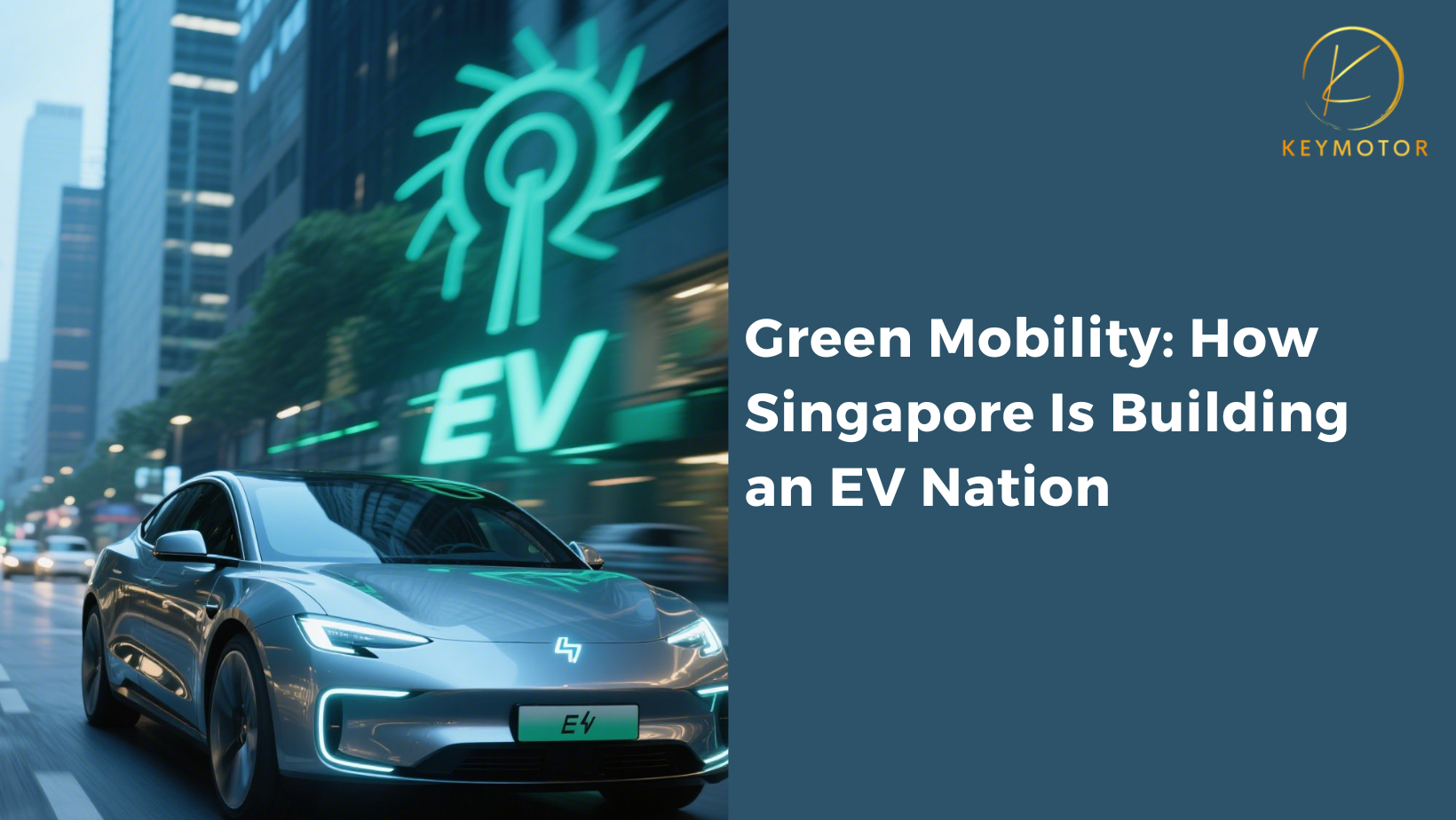 Green Mobility How Singapore Is Building an EV Nation